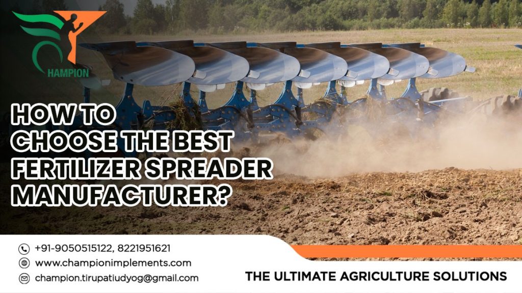 Fertilizer spreader Manufacturer